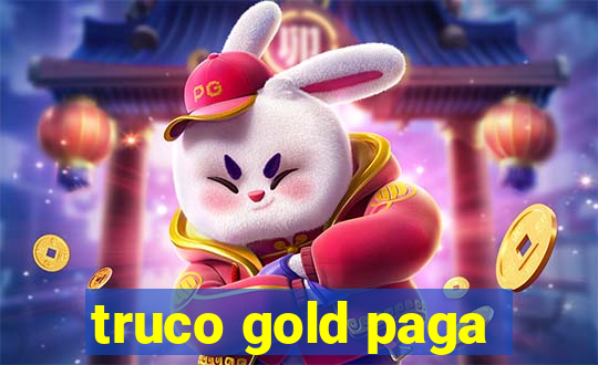 truco gold paga